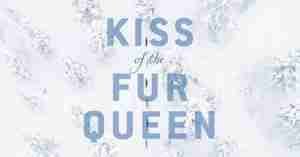 Kiss of the Fur Queen by Tomson Highway
